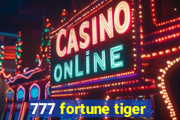 777 fortune tiger